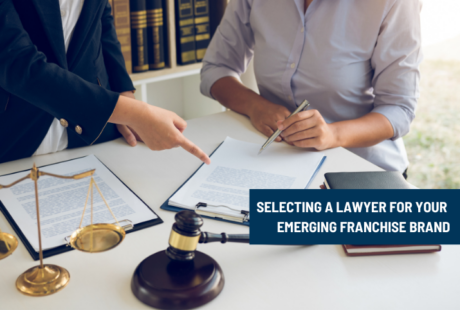 Selecting a Lawyer for Your Emerging Franchise Brand